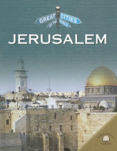 Jerusalem (Great Cities of the World) by Rob Bowden