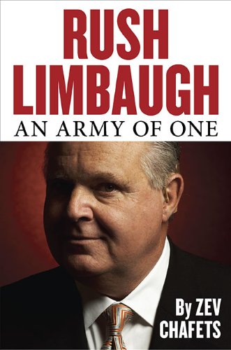 Rush Limbaugh: An Army of One by Zev Chafets