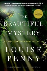 The Beautiful Mystery: A Chief Inspector Gamache Novel
