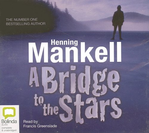 A Bridge to the Stars by Henning Mankell