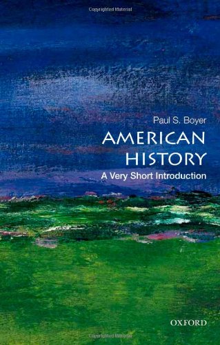 American History: A Very Short Introduction by Paul S. Boyer