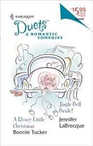 A Rosey Little Christmas / Jingle Bell Bride by Bonnie Tucker & Jennifer Labrecque