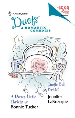 A Rosey Little Christmas / Jingle Bell Bride by Bonnie Tucker & Jennifer Labrecque