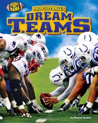 Pro Football's Dream Teams by Michael Sandler