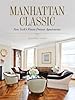 Manhattan Classic: New York's Finest Prewar Apartments