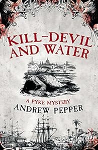 Kill-Devil and Water by Andrew Pepper