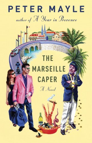 The Marseille Caper by Peter Mayle