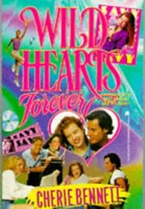 WILD HEARTS FOREVER (Paperback) Cherie Bennett