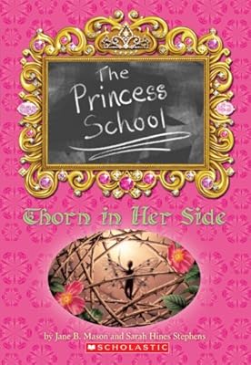 Princess School: Thorn In Her Side