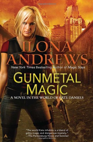 Gunmetal Magic by Ilona Andrews