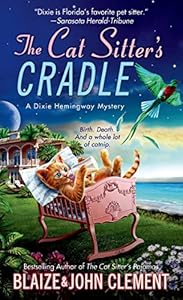 The Cat Sitter's Cradle: A Dixie Hemingway Mystery
