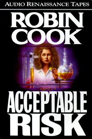 Acceptable Risk by Robin Cook