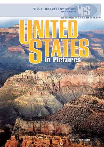United States in Pictures (Visual Geography. Second Series) by Tom Streissguth