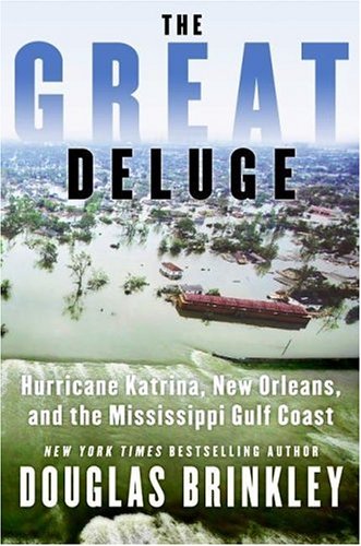 The great deluge by Douglas Brinkley