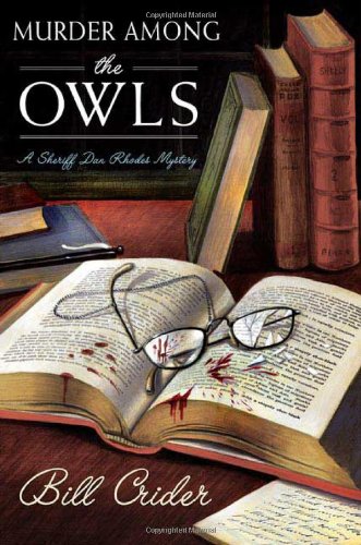 Murder Among the OWLS (Sheriff Dan Rhodes Mysteries, No. 14) by Bill Crider