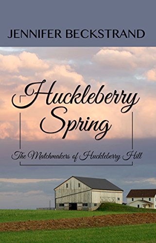 Huckleberry Spring by Jennifer Beckstrand