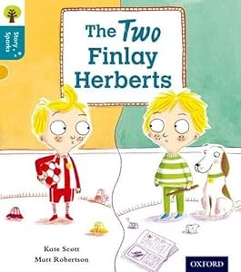 Oxford Reading Tree Story Sparks: Oxford Level 9: The Two Finlay Herberts by Kate Scott