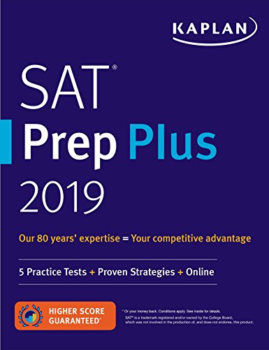 SAT Prep Plus 2019: 5 Practice Tests + Proven Strategies + Online by Kaplan Test Prep