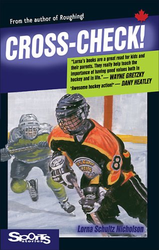 Cross-Check! (Lorimer Sports Stories) by Lorna Schultz Nicholson