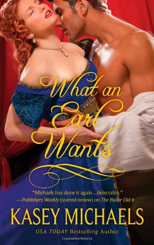 What An Earl Wants by Kasey Michaels