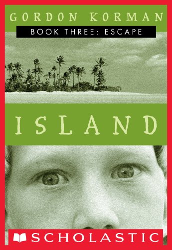 Island III: Escape by Gordon Korman