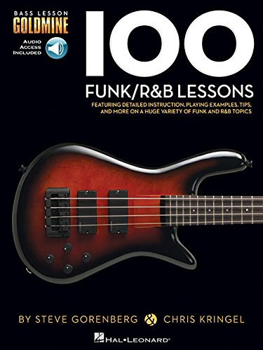 100 Funk/R&amp;B Lessons: Bass Lesson Goldmine Series by Hal Leonard Corp.                       (Creator)