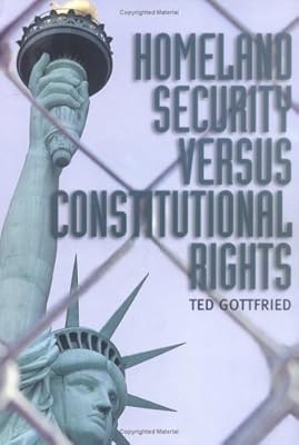 Homeland Security Vs. Constitutional Rights