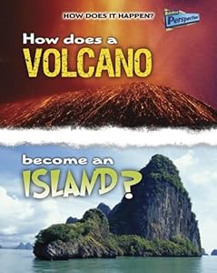 How Does a Volcano Become an Island? by Linda Tagliaferro