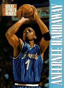 Beckett Great Sports Heroes: Anfernee 'Penny' Hardaway