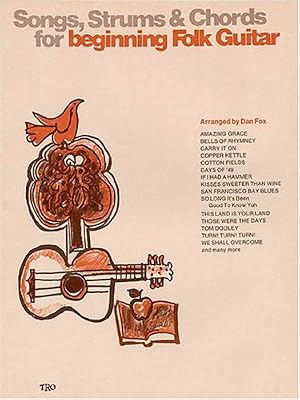Songs, Strums and Chords for Beginning Folk Guitar