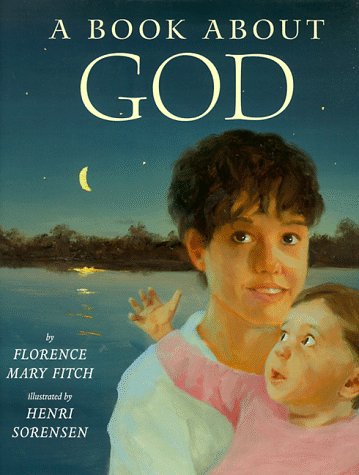 A Book About God by Florence Mary Fitch