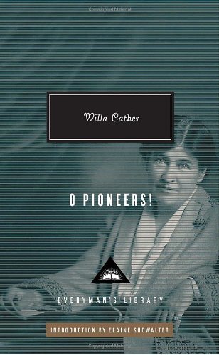 O Pioneers! by Willa Cather