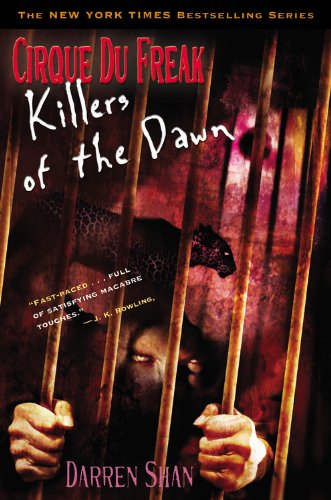 Cirque Du Freak #9: Killers of the Dawn: Book 9 in the Saga of Darren Shan (Cirque Du Freak: Saga of Darren Shan) by Darren Shan