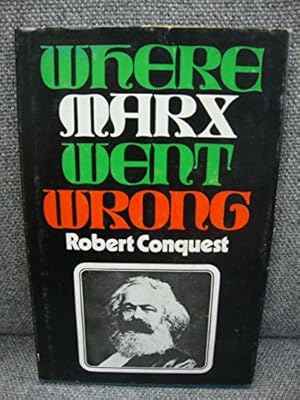 Where Marx went wrong