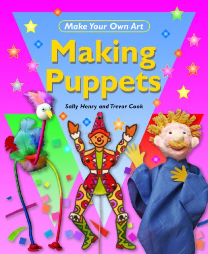 Making Puppets by Sally Henry