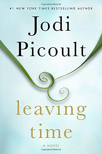 Leaving Time: A Novel by Jodi Picoult