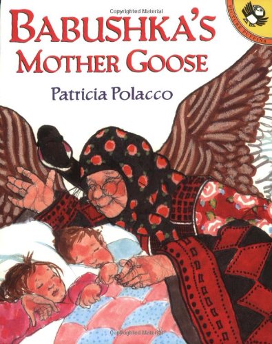 Babushka's Mother Goose (Picture Puffins) by Patricia Polacco