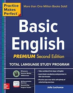 Practice Makes Perfect Basic English, Second Edition: by Julie Lachance
