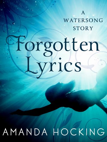 Forgotten Lyrics: A Watersong Story (A Watersong Novel) by Amanda Hocking