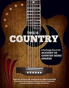 This Is Country: A Backstage Pass to the Academy of Country Music Awards