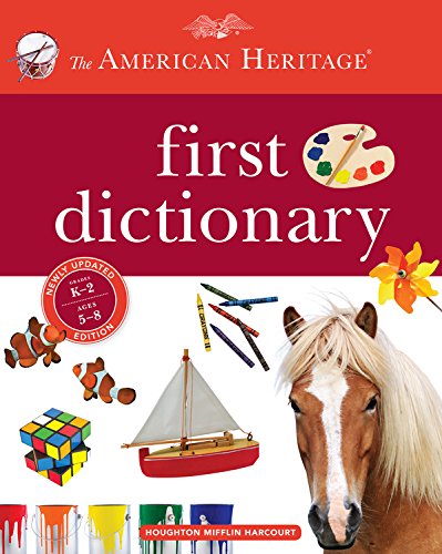 The American Heritage First Dictionary by Editors of the American Heritage Dictionaries