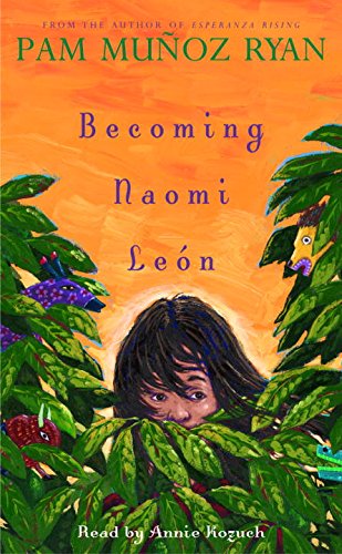Becoming Naomi Leon by Pam Munoz Ryan