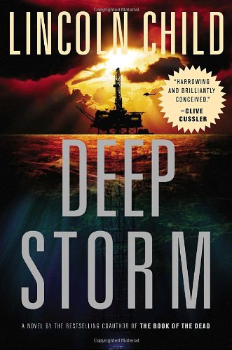 Deep Storm: A Novel by Lincoln Child