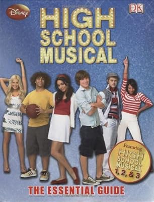 High School Musical: The Essential Guide (Dk Essential Guides)