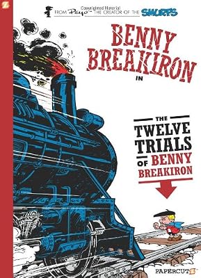 Benny Breakiron #3: The Twelve Trials of Benny Breakiron