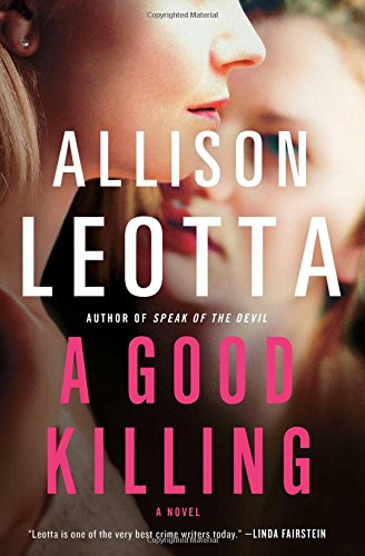 A Good Killing: A Novel by Allison Leotta
