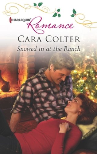 Snowed in at the Ranch by Cara Colter