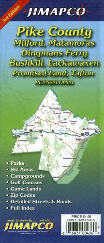Pike County, Milford, Matamoras, Dingmans Ferry, Bushkill, Lackawaxen, Promised Land, Tafton, Pennsylvania: Parks, Ski Areas, Campgrounds ... Full Ind by unknown author