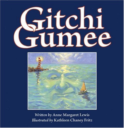 Gitchi Gumee by Anne Margaret Lewis