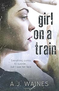 Girl on a Train by A J Waines